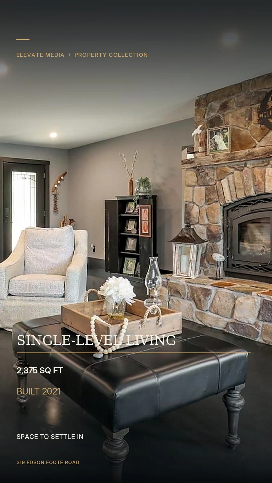 Single-Level Living — 319 Edson Foote Road Stories